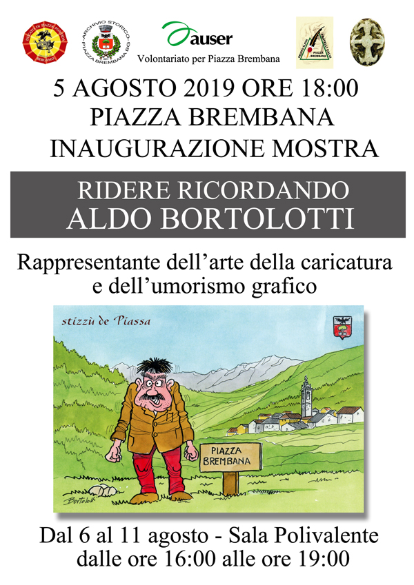 Mostra - Ridere ricordando Aldo Bortolotti. Locandine manifestazioni eventi a Piazza Brembana - Mostra - Ridere ricordando Aldo Bortolotti.